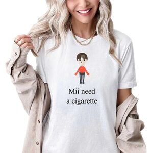 Mii Need A Cigarette Shirt